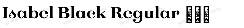 Isabel Black Regular字体转换